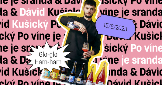 Po víne je sranda & Dávid Kušický