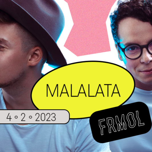 FRMOL vo Výklade: MALALATA